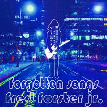 Fred Forster jr.: Forgotten Songs, Vol. 2
