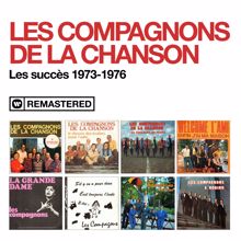 Les Compagnons De La Chanson: Les succès 1973-1976 (Remasterisé en 2020)