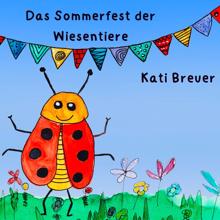 Kati Breuer: Das Sommerfest der Wiesentiere