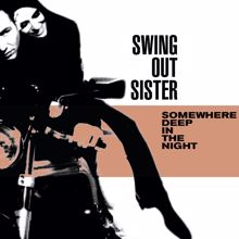Swing Out Sister: Where Do I Go?