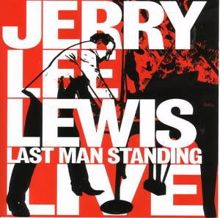 Jerry Lee Lewis: Last Man Standing Live