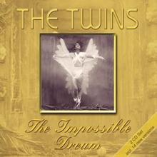 The Twins: The Impossible Dream