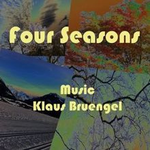 Klaus Bruengel: Four Seasons