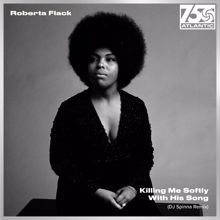 Roberta Flack: Killing Me Softly With His Song (DJ Spinna Remix)