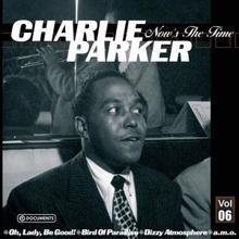 Charlie Parker: Charlie Parker Now's The Time Vol.6
