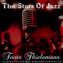 Toots Thielemans: The Stars of Jazz