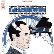 Philippe Entremont: Gershwin: Concerto in F for Piano and Orchestra & Rhapsody in Blue