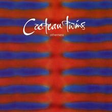 Cocteau Twins: Otherness