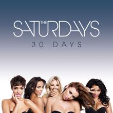 The Saturdays: 30 Days