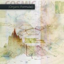 Cosmic Rain: Organic Formula