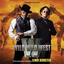 Elmer Bernstein: Wild Wild West (Original Motion Picture Soundtrack / Deluxe Edition)