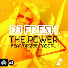 DJ Fresh feat. Dizzee Rascal: The Power