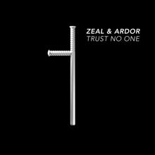 Zeal & Ardor: Trust No One