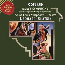 Leonard Slatkin: Copland: Dance Symphony & Short Symphony & Organ Symphony