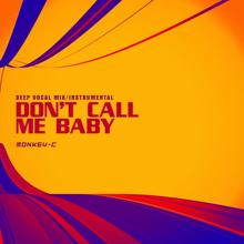 Monkey-C: Don't Call Me Baby