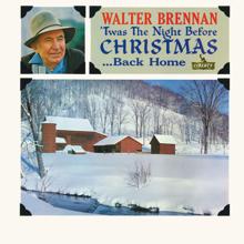 Walter Brennan: 'Twas The Night Before Christmas...Back Home