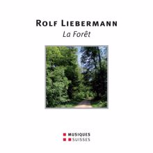 Jeffrey Tate: Liebermann: La Forêt