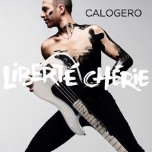 Calogero: Liberté chérie