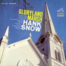 Hank Snow: Gloryland March