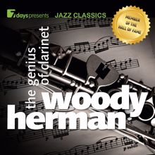 Woody Herman: 7days Presents Jazz Classics: Woody Herman - The Genius of Clarinet