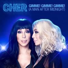 Cher: Gimme! Gimme! Gimme! (A Man After Midnight) (Extended Mix)