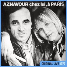 Charles Aznavour: Aznavour chez lui à Paris (Live à l'Olympia / 1972) (Aznavour chez lui à ParisLive à l'Olympia / 1972)