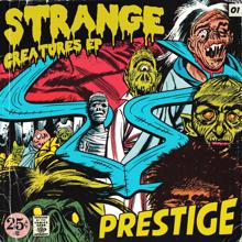 Prestige: Strange Creatures EP