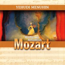 Yehudi Menuhin: Wolfgang Amadeus Mozart: Yehudi Menuhin