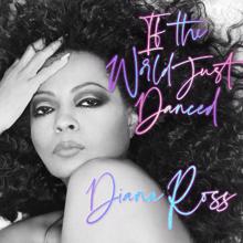 Diana Ross: If The World Just Danced