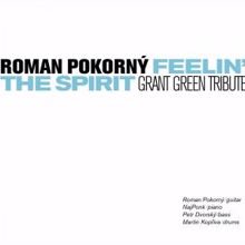 Roman Pokorný: Feelin' the Spirit