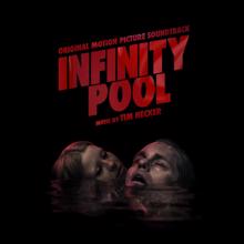 Tim Hecker: Infinity Pool (Original Motion Picture Soundtrack)