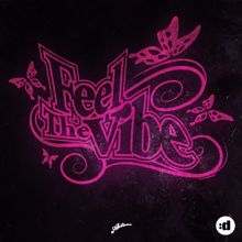 Axwell: Feel The Vibe (Remixes)