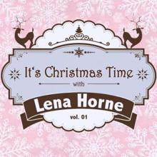 Lena Horne: It's Christmas Time with Lena Horne, Vol. 01