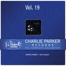 Charlie Parker: Charlie Parker Records: Volume 19