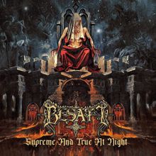 Besatt: Supreme and True at Night