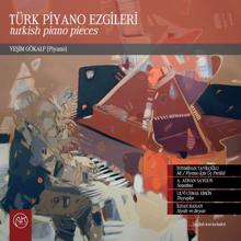 Yeşim Gökalp: Türk Piyano Ezgileri (Turkish Piano Pieces)