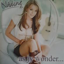 Nadine: As Jy Wonder