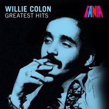 Willie Colón: Greatest Hits