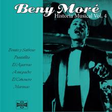 Beny Moré: Historia Musical, Vol. 4