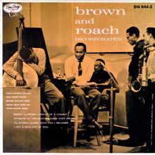 Clifford Brown: Brown And Roach Incorporated