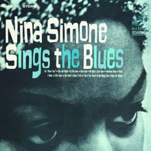Nina Simone: Nina Simone Sings The Blues (Expanded Edition)