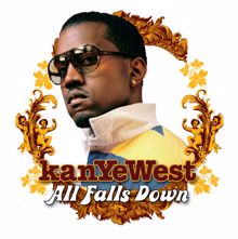 Kanye West, Syleena Johnson: All Falls Down