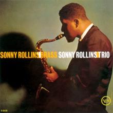 Sonny Rollins: Brass/Trio