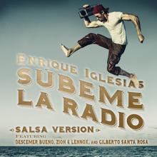 Enrique Iglesias feat. Gilberto Santa Rosa, Descemer Bueno and Zion & Lennox: SUBEME LA RADIO (Salsa Remix)