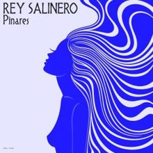Rey Salinero: Pinares