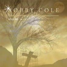 Bobby Cole: Bobby Cole, Vol. 14