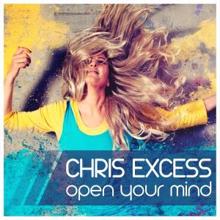 Chris Excess: Open Your Mind