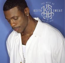 Keith Sweat: Something Just Ain't Right (Single Version; 2007 Remaster)