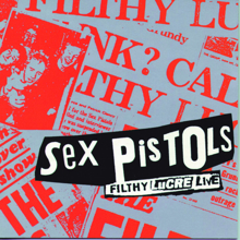 Sex Pistols: Filthy Lucre (Live) (Filthy LucreLive)