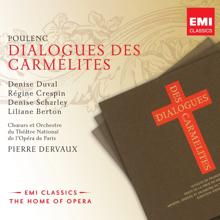 Pierre Dervaux, Choeurs et Orchestre du Théâtre National de l'Opéra, Paris: Poulenc: Dialogues des Carmélites, FP 159, Act 2: "Dans des temps comme ceux-ci" (Le Chevalier, Blanche)